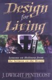 Design for Living Lessons on Holiness from the Sermon on the Mount  9780825434570 Front Cover