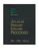 Atlas of Primary Eyecare Procedures 2nd 9780838502570 Front Cover