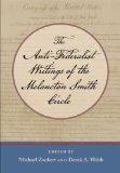 Anti-Federalist Writings of the Melancton Smith Circle  9780865977570 Front Cover