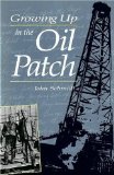 Growing up in the Oil Patch 1989 9780920474570 Front Cover