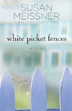 White Picket Fences A Novel  9781400074570 Front Cover