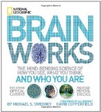 Brainworks The Mind-Bending Science of How You See, What You Think, and Who You Are cover art