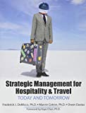 Strategic Management for Hospitality and Travel: Today and Tomorrow  9781524907570 Front Cover
