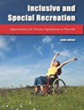 Inclusive and Special Recreation Opportunities for Diverse Populations to Flourish  9781571677570 Front Cover