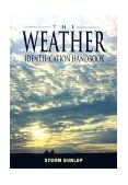 Weather Identification Handbook The Ultimate Guide for Weather Watchers 2003 9781585748570 Front Cover