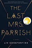 Last Mrs. Parrish A Novel  9780062667571 Front Cover