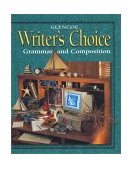 Glencoe Writer's Choice Grammar and Composition, Grade 9 2000 9780078226571 Front Cover