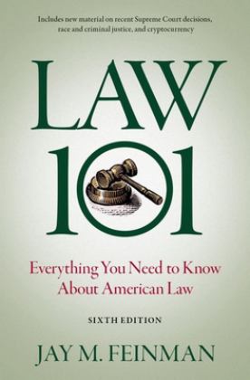 Law 101 Everything You Need to Know about American Law 6th 9780197662571 Front Cover