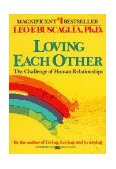 Loving Each Other The Challenge of Human Relationships 1986 9780449901571 Front Cover