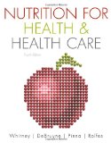 Nutrition for Health and Health Care 4th 9780538733571 Front Cover