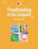 Proofreading at the Computer, 10-Hour Series 2nd 2005 Revised  9780538973571 Front Cover