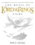 Music of the Lord of the Rings Films A Comprehensive Account of Howard Shore&#39;s Scores, Book and CD