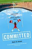 Committed Confessions of a Fantasy Football Junkie 2005 9780743267571 Front Cover