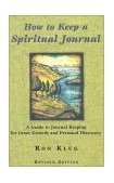 How to Keep a Spiritual Journal A Guide to Journal Keeping for Inner Growth and Personal Discovery cover art