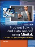 Problem Solving and Data Analysis Using Minitab A Clear and Easy Guide to Six Sigma Methodology cover art