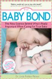 Baby Bond The New Science Behind What's Really Important When Caring for Your Baby cover art