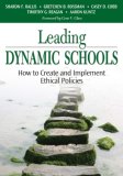Leading Dynamic Schools How to Create and Implement Ethical Policies cover art