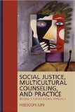 Social Justice, Multicultural Counseling, and Practice Beyond a Conventional Approach cover art