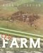 Farm Growing up in Abilene, Kansas, in the 1940s And 1950s 2010 9781426945571 Front Cover