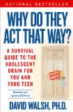 Why Do They Act That Way? - Revised and Updated A Survival Guide to the Adolescent Brain for You and Your Teen cover art