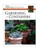 Gardening in Containers Creative Ideas from America's Best Gardeners 2002 9781561585571 Front Cover