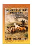 Ninety-Mile Prairie A Cracker Western 2002 9781561642571 Front Cover