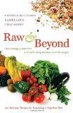 Raw and Beyond How Omega-3 Nutrition Is Transforming the Raw Food Paradigm 2012 9781583943571 Front Cover
