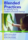Assessing Young Children in Inclusive Settings The Blended Practices Approach cover art