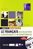 Objectif Diplomatie: Livre De L'Eleve + CD Audio 2 (Levels B1-B2)  9782011555571 Front Cover