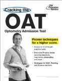Cracking the OAT (Optometry Admission Test) Proven Techniques for a Higher Score 2012 9780375427572 Front Cover