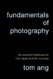 Fundamentals of Photography The Essential Handbook for Both Digital and Film Cameras 2008 9780375711572 Front Cover
