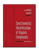 Spectrometric Identification of Organic Compounds 6th 9780471134572 Front Cover