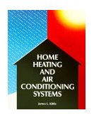 Home Heating &amp; Air Conditioning Systems 1990 9780830632572 Front Cover
