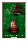 Judge Who Stole Christmas 2005 9781400070572 Front Cover