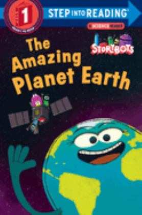 Amazing Planet Earth (StoryBots)  9781524718572 Front Cover