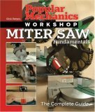 Miter Saw Fundamentals The Complete Guide 2006 9781588165572 Front Cover
