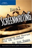 Real Screenwriting Strategies and Stories from the Trenches 2005 9781592009572 Front Cover