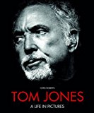 Tom Jones A Life in Pictures  9781780972572 Front Cover