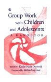 Group Work with Children and Adolescents 1993 9781853021572 Front Cover