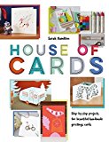 House of Cards Inspiring Step-by-Step Projects for Beautiful Handmade Greeting Cards  9781910904572 Front Cover