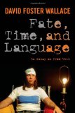 Fate, Time, and Language An Essay on Free Will cover art