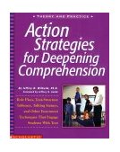 Action Strategies for Deepening Comprehension Role Plays, Text-Structure Tableaux, Talking Statues, and Other Enrichment Techniques That Engage Students with Text cover art