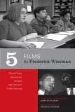 Five Films by Frederick Wiseman Titicut Follies, High School, Welfare, High School II, Public Housing cover art