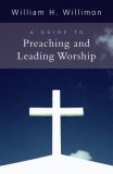 Guide to Preaching and Leading Worship 2008 9780664232573 Front Cover