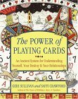Power of Playing Cards An Ancient System for Understanding Yourself, Your Destiny, and Your Relationships 2004 9780743250573 Front Cover