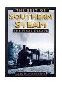 The Best of Southern Steam  9780750924573 Front Cover