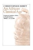 African Classical Age Eastern and Southern Africa in World History 1000 BC to AD 400