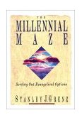 Millennial Maze Sorting Out Evangelical Options