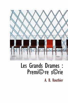 Grands Drames Premiï¿½ï¿½re Sï¿½rie 2009 9781115924573 Front Cover