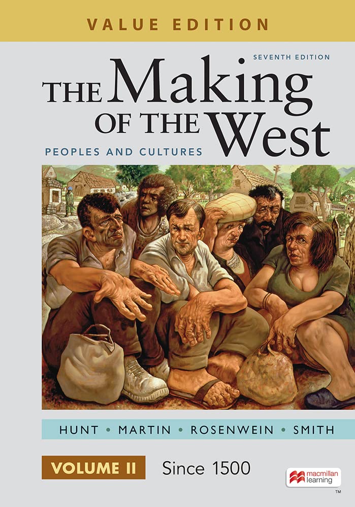 Making of the West, Value Edition, Volume 2 Peoples and Cultures 7th 9781319331573 Front Cover